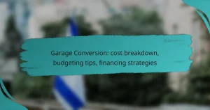 Garage Conversion: cost breakdown, budgeting tips, financing strategies