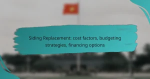 Siding Replacement: cost factors, budgeting strategies, financing options