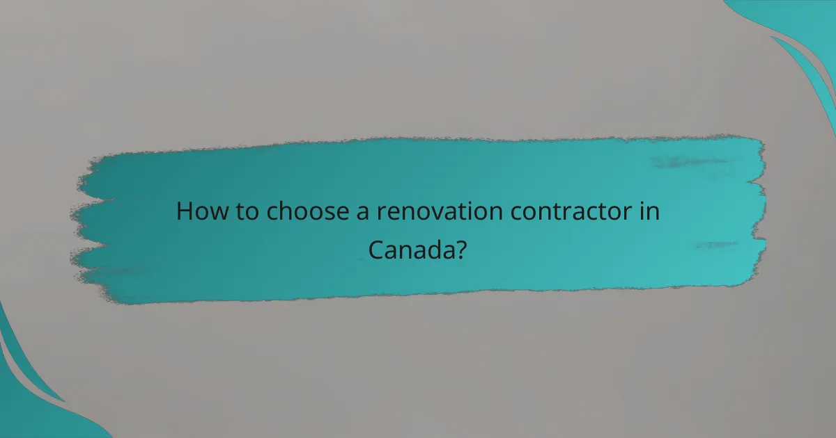 How to choose a renovation contractor in Canada?